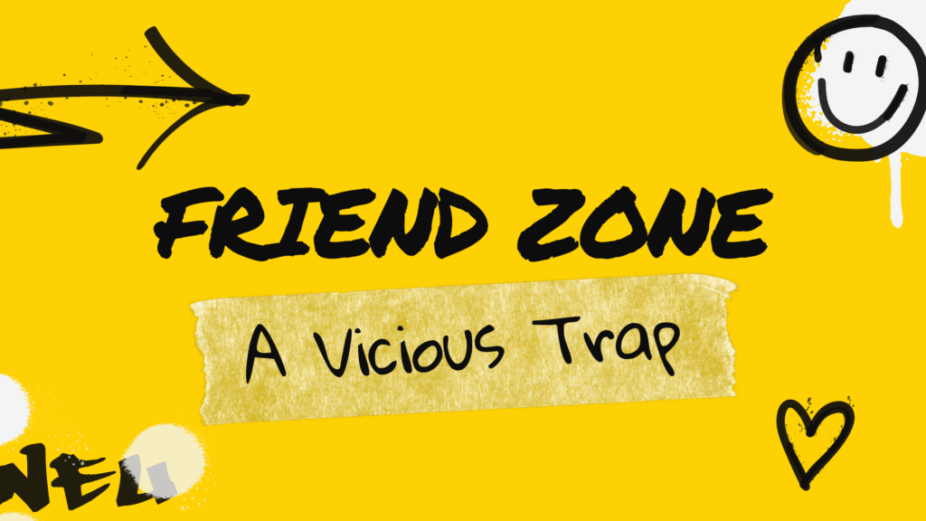 How to get out of friend zone with a girl you like in 2025?